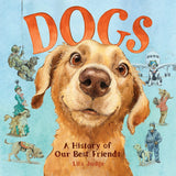 Dogs: A History of Our Best Friends