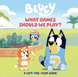 Bluey: What Games Should We Play? Lift the Flap!