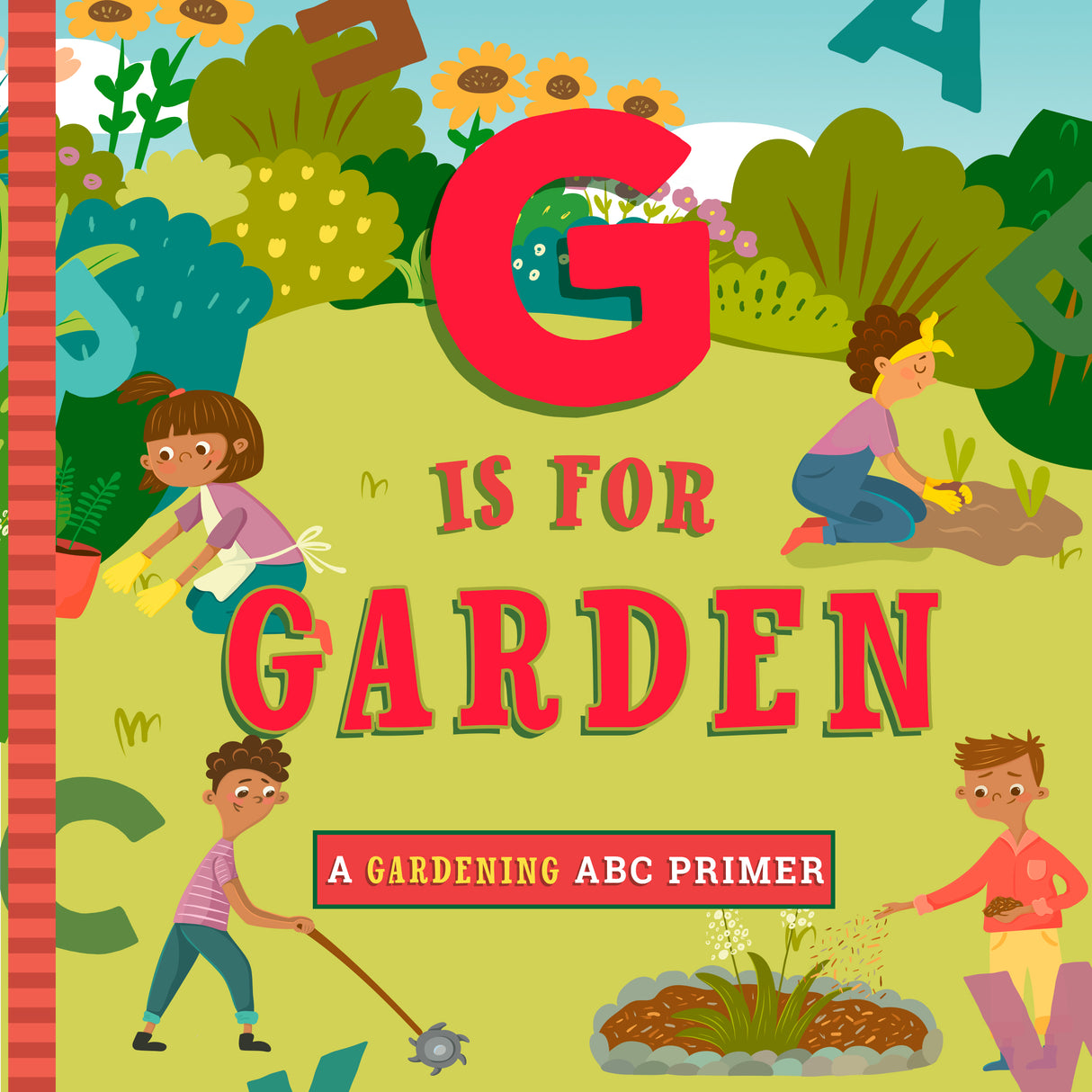 G Is For Gardening