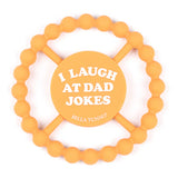 Teether | I Laugh at Dad Jokes