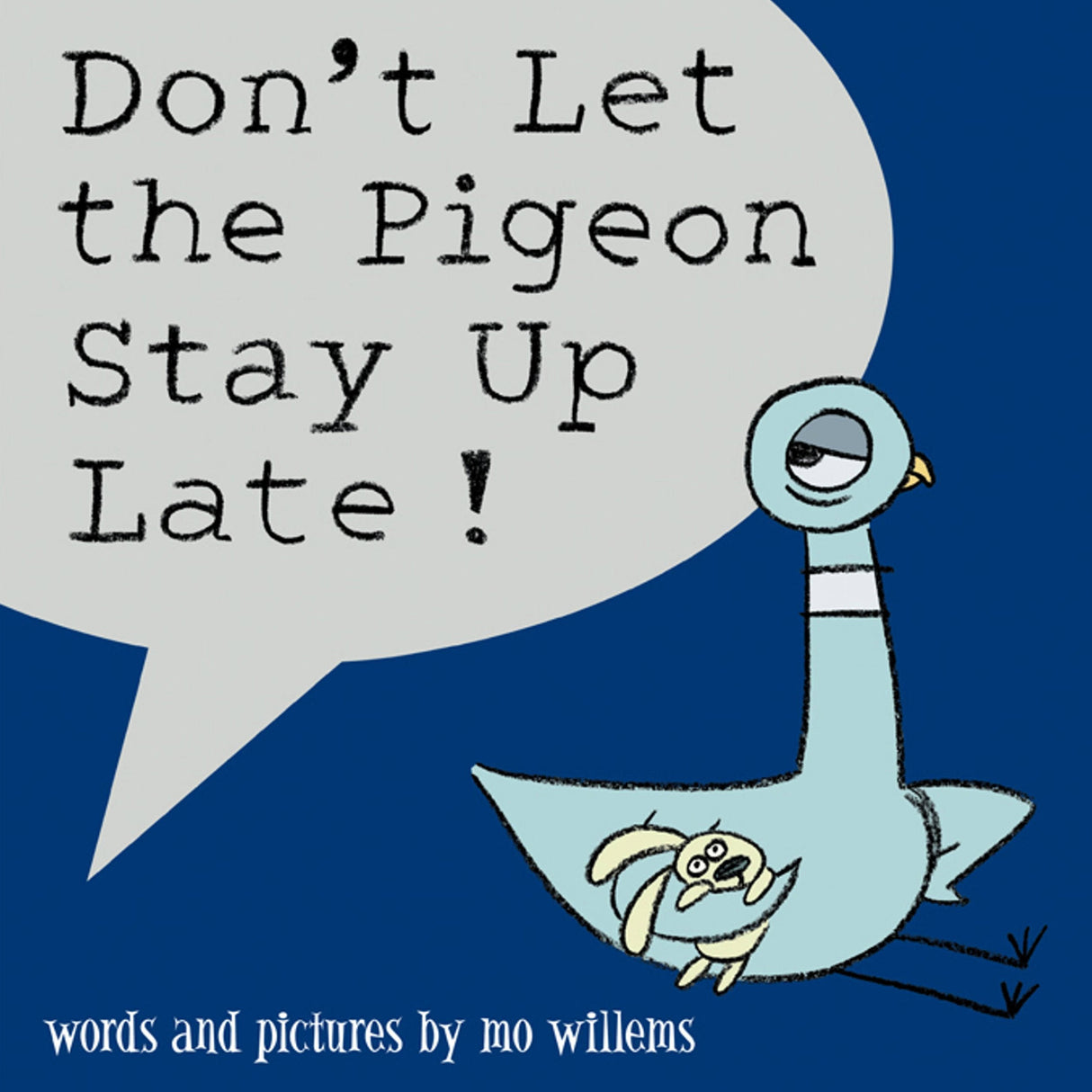 Don't Let the Pigeon Stay Up Late