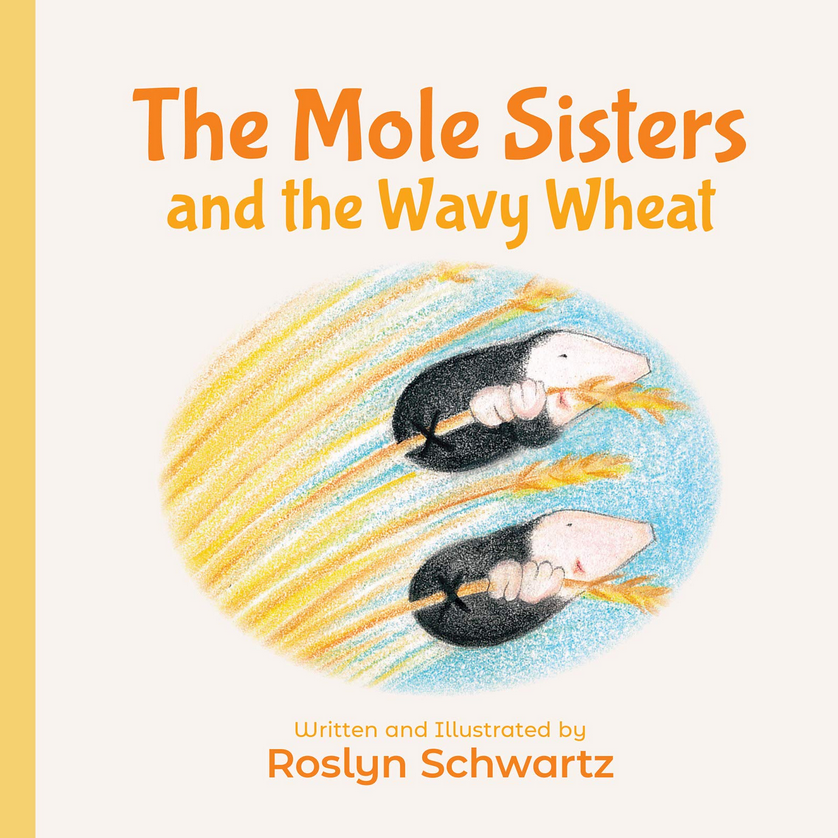 Mole Sisters and the Wavy Wheat