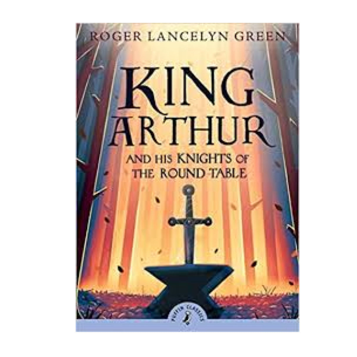 King Arthur and His Knights of the Round Table