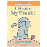 Elephant & Piggie I Broke My Trunk